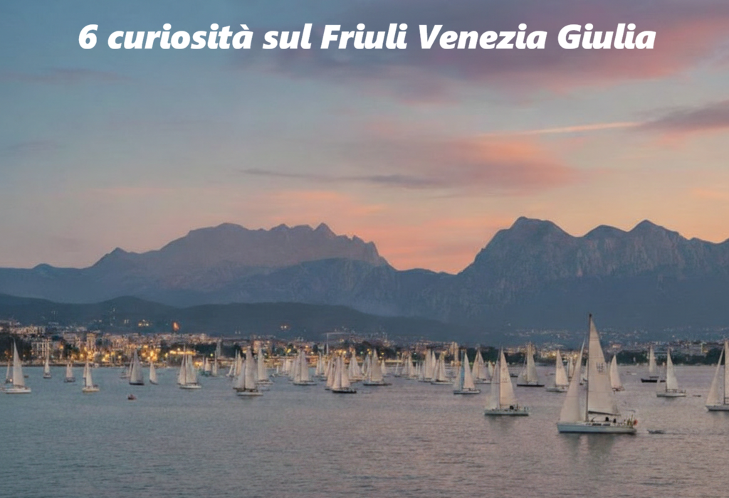 Curiosità sul Friuli Venezia Giulia